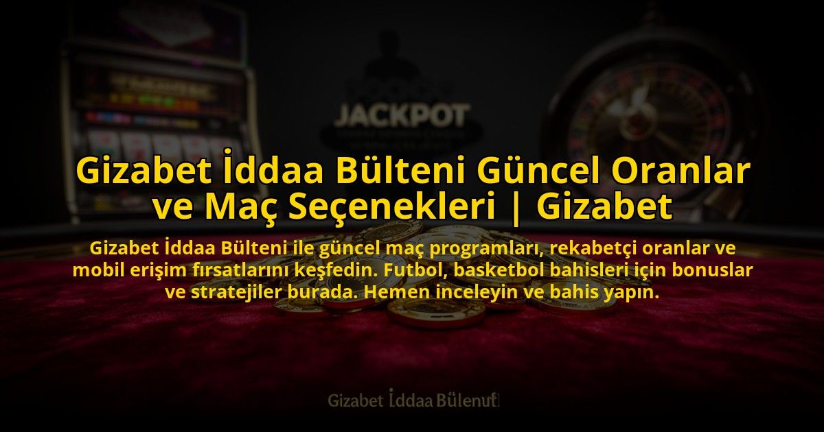 Gizabet-Iddaa-Bulteni-Guncel-Oranlar-ve-Mac-Secenekleri-Gizabet-overlay-1772810034.jpg
